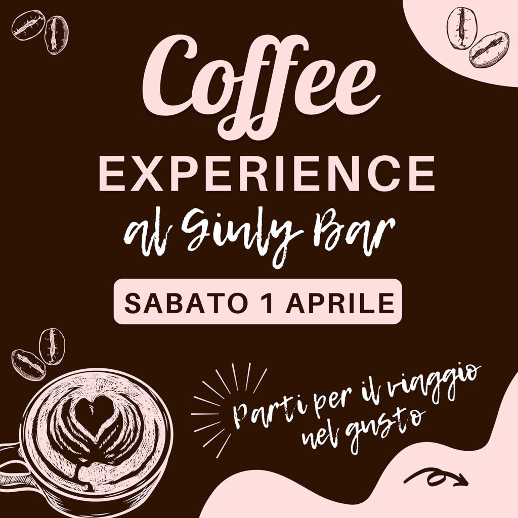 COFFEE EXPERIENCE AL GIULY BAR!
Vivi un fantastico viaggio nel mondo del caffè
Sabato 1 aprile
Sei pronto a partire?