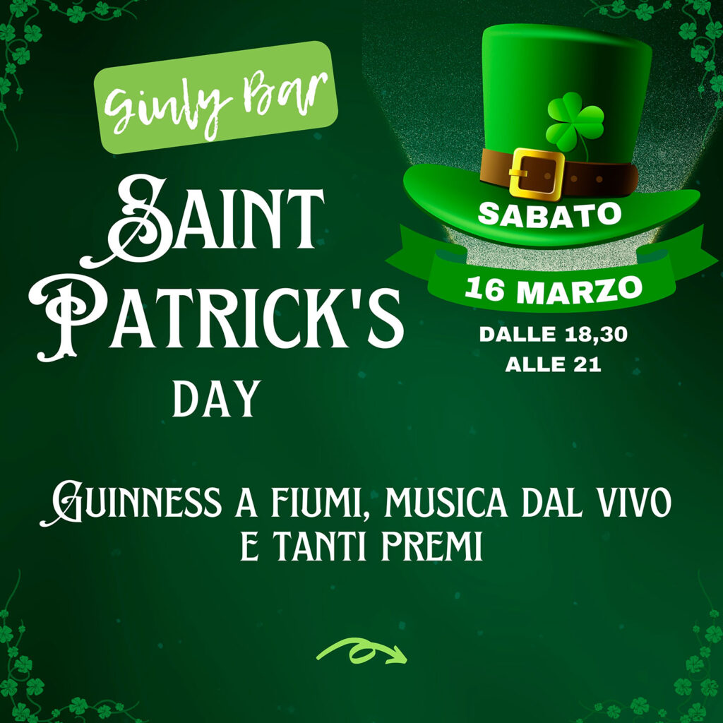 ST. PATRICK’S DAY 
Guinness a fiumi musica dal vivo e tanti premi