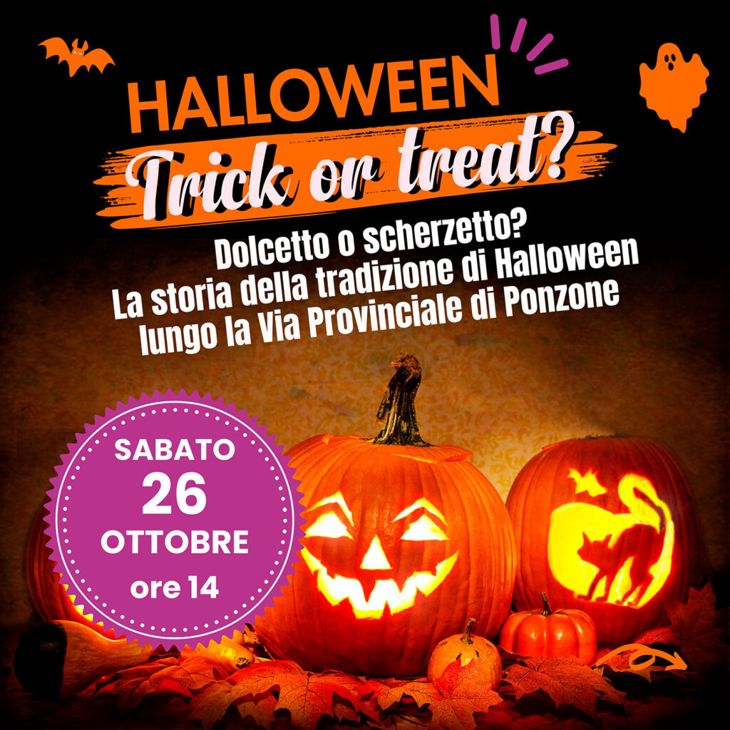 HALLOWEEN… TRICK OR TREAT?
Dolcetto o Scherzetto?
La storia della tradizione di Halloween lungo la Via Provinciale di Ponzone!