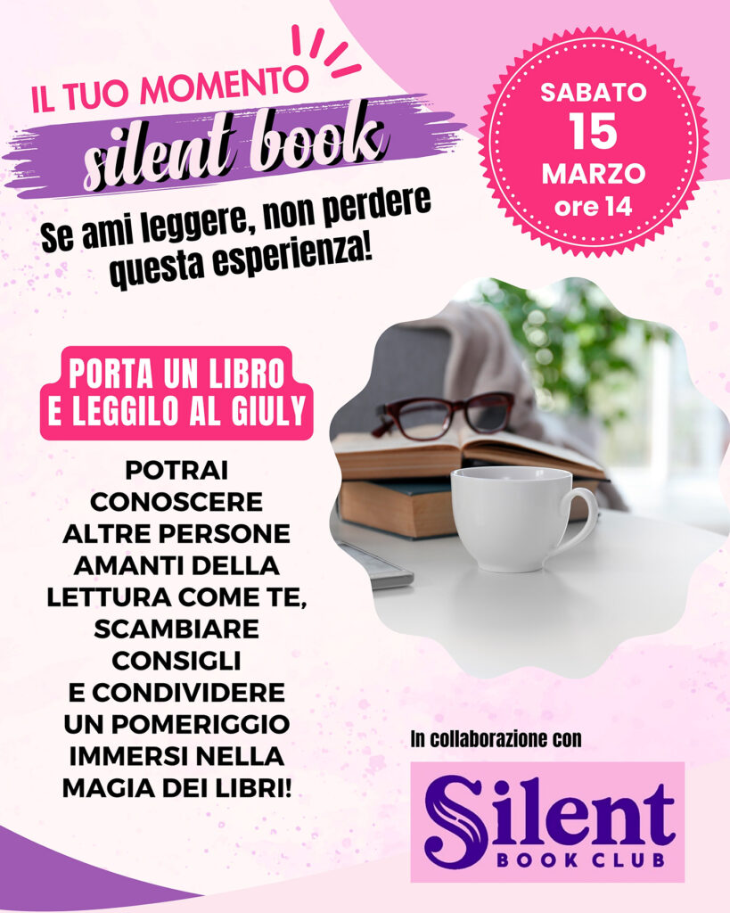 SILENT BOOK
Unisciti a noi per un pomeriggio speciale dedicato a chi ama la lettura con @silentbookbiella

SABATO 15 MARZO alle ore 14